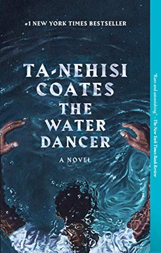 The Water Dancer (2020, One World)
