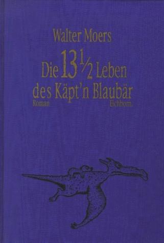 Die 13 1/2 Leben des Käpt'n Blaubär, Seidenmoiree-Geschenkausgabe (Paperback, German language, 1999, Eichborn)