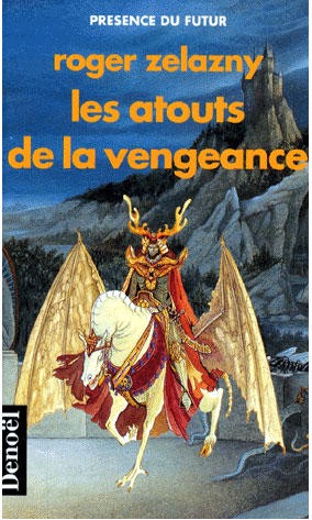 Les Atouts de la vengeance (French language, 1989, Denoël)