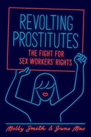 Revolting Prostitutes (2018, Verso Books)