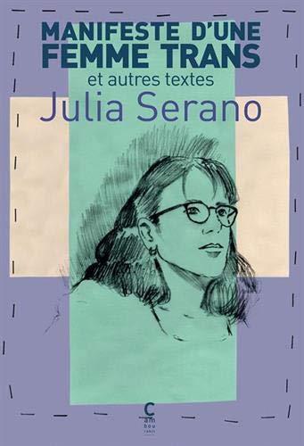 Manifeste d'une femme trans et autres textes (French language, Cambourakis)