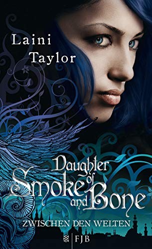 Zwischen den Welten 01 - Daughter of Smoke and Bone (Hardcover, 2012, FISCHER FJB)