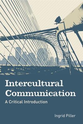 Intercultural Communication (2017, Edinburgh University Press)