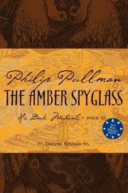 The Amber Spyglass Deluxe Edition (His Dark Materials) (2007, Knopf Books for Young Readers)