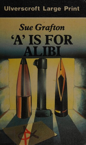 A Is for Alibi (Kinsey Millhone Mysteries) (Hardcover, 1988, Ulverscroft Large Print)