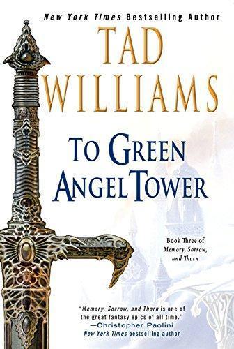 To Green Angel Tower (Memory, Sorrow, and Thorn, #3) (2005)