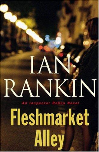 Fleshmarket Alley (2005, Little, Brown and Co.)