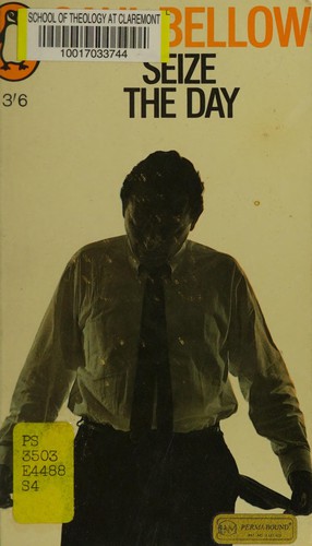 Seize the day. (1957, Weidenfeld and Nicolson)