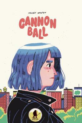 Cannonball (2019, Uncivilized Books)