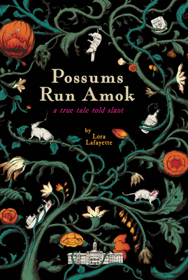 Possums Run Amok (2022, Chin Music Press)