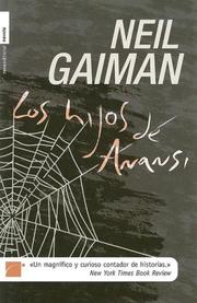 Los Hijos de Anansi (Hardcover, Spanish language, 2006, Roca)