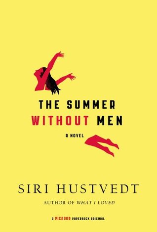 The summer without men (2011, Picador/Henry Holt and Co.)