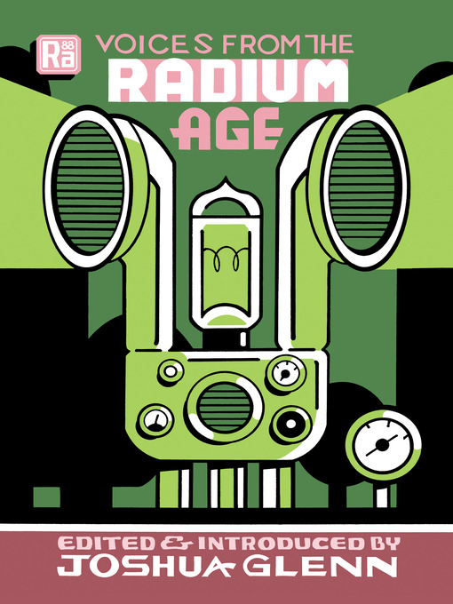Voices from the Radium Age (2022, MIT Press)