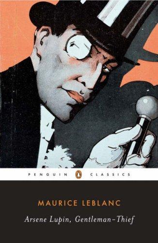 Arsène Lupin, Gentleman-Thief (2007, Penguin Books)