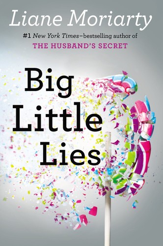 Big Little Lies (2014, G.P. Putnam's Sons)