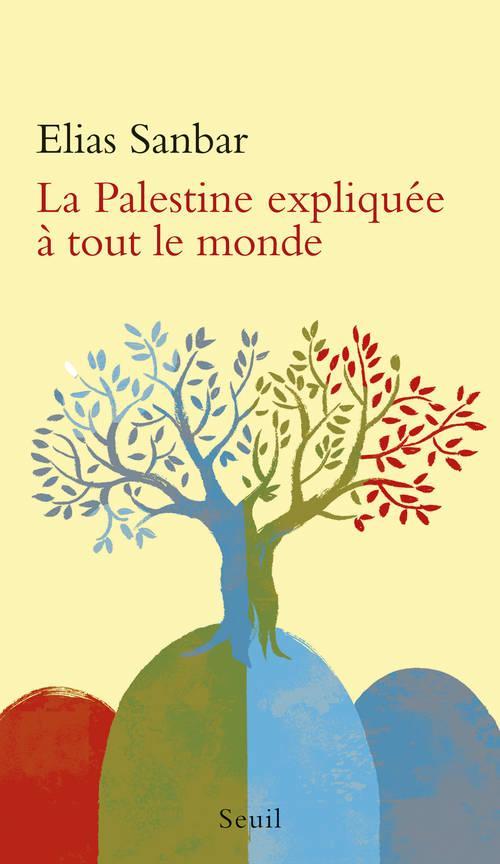 La Palestine expliquée à tout le monde (French language, Éditions du Seuil)