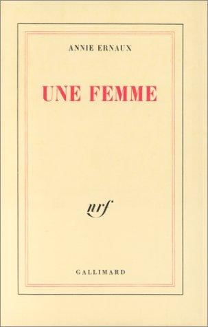 Une femme (French language, 1987, Gallimard)