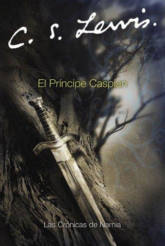 El Principe Caspian (Narnia®) (Spanish language, 2005, Rayo)