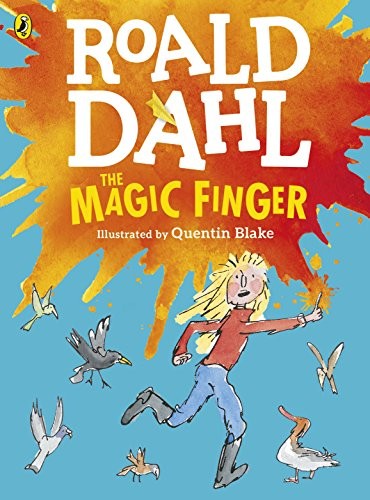 The Magic Finger: (Colour Edition) (2016, PUFFIN)