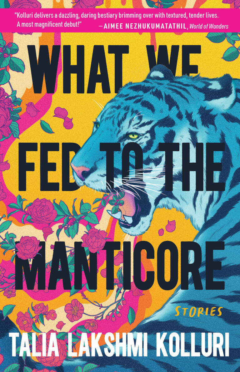 What We Fed to the Manticore (2022, Tin House Books, LLC)