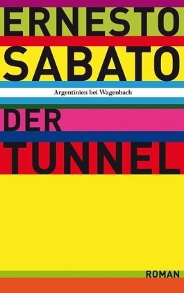 Der Tunnel (Paperback, German language, 2010, Wagenbach, Wagenbach Klaus GmbH)