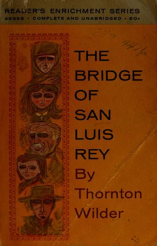 The bridge of San Luis Rey. (1963, Washington Square Press)