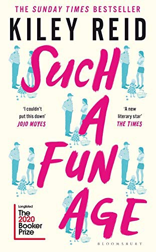SUCH A FUN AGE (Paperback, 2020, BLOOMSBURY)