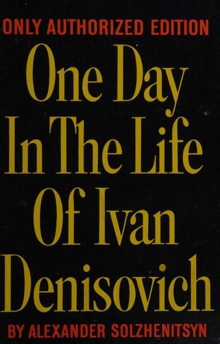 One day in the life of Ivan Denisovich (1963, E. P. Dutton & Co.)