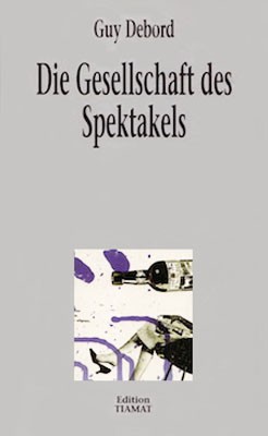 Die Gesellschaft des Spektakels (Paperback, German language, 1996, Edition Tiamat)