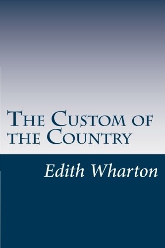 The Custom of the Country (Paperback, CreateSpace Independent Publishing Platform)