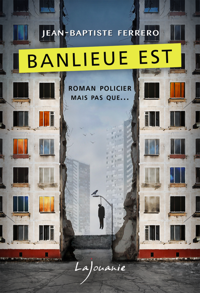 Banlieue Est (Français language, Editions Lajouanie)