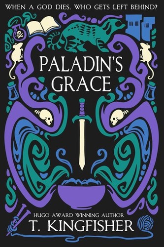 Paladin's Grace (Hardcover, 2020, T Kingfisher)