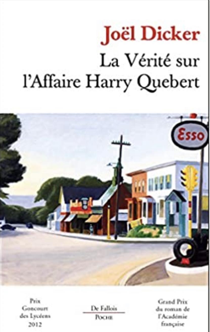 La vérité sur l’affaire harry quebert (French language, 2014, Éditions de Fallois)