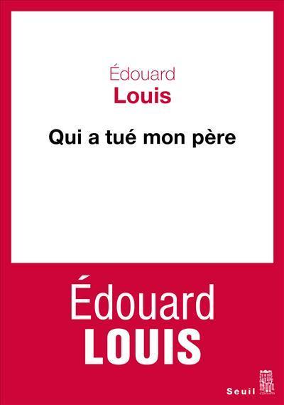 Qui a tué mon père (French language, 2018)