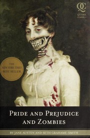 Pride and Prejudice and Zombies (Paperback, 2009, Quirk Books, distributed in North America by Chronicle Books)