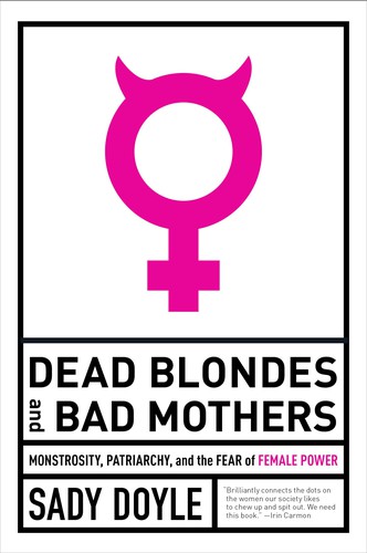 Dead Blondes and Bad Mothers (2019, Melville House Publishing)