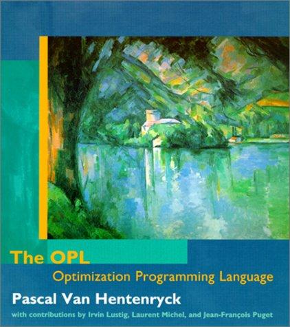 The OPL optimization programming language (1999, MIT Press)