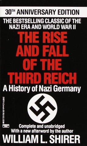 The Rise and Fall of the Third Reich  (1991, Ballantine Books)