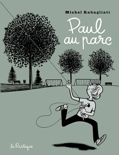 PAUL AU PARC (Paperback, 2011, PASTEQUE)