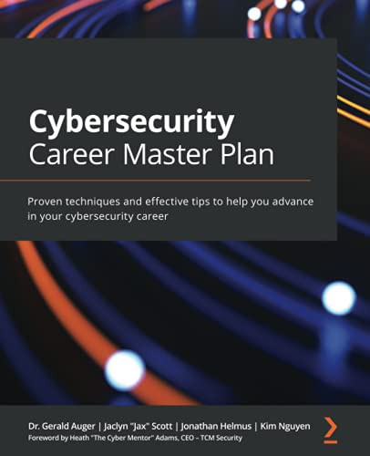 Cybersecurity Career Master Plan (2021, Packt Publishing, Limited)