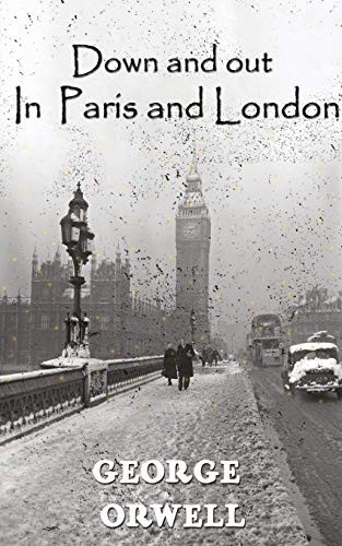 Down And Out In Paris And London (Paperback, 2020, Delhi Open Books)