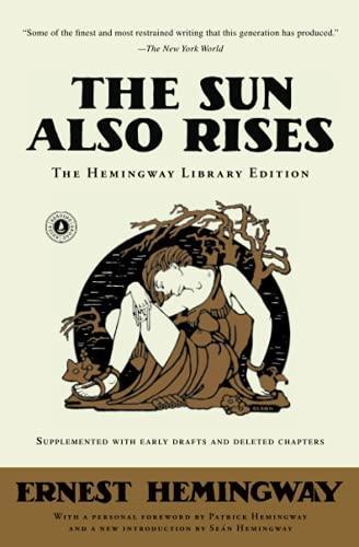 The Sun Also Rises: The Hemingway Library Edition (2014)