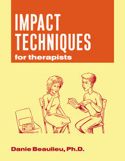 Impact Techniques for Therapists (2013, Taylor & Francis Group)