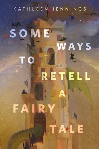 Some Ways to Retell a Fairy Tale (2023, Doherty Associates, LLC, Tom)