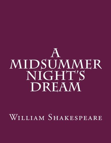 A Midsummer night's Dream (Paperback, 2016, Createspace Independent Publishing Platform, CreateSpace Independent Publishing Platform)