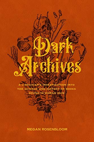 Dark Archives (2020, Farrar, Straus and Giroux)