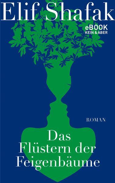 Das Flüstern der Feigenbäume (German language, 2021, Kein & Aber)