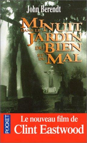 Minuit Dans Le Jardin Du Bien Et Du Mal / Midnight in the Garden of Good and Evil (French language, 1998, Pocket (FR))