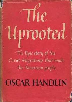 The Uprooted (Hardcover, 1951, Atlantic Monthly Press)