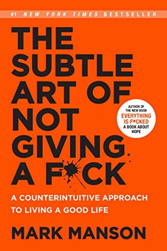 The Subtle Art of Not Giving a F*ck (Paperback, 2016, Harper)